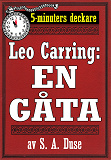 Cover for 5-minuters deckare. Leo Carring: En gåta. Detektivhistoria. Återutgivning av text från 1922