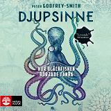Cover for Djupsinne : hur bläckfisken började tänka