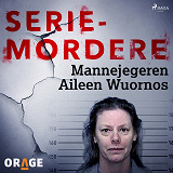 Omslagsbild för Mannejegeren Aileen Wuornos