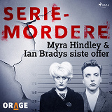 Omslagsbild för Myra Hindley & Ian Bradys siste offer