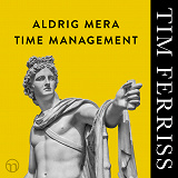 Cover for Aldrig mera time management