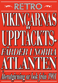 Omslagsbild för Vikingarnas upptäcktsfärder i Nordatlantiska hafvet. Återutgivning av text från 1901