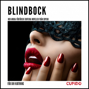 Omslagsbild för Blindbock – och andra förförisk erotiska noveller från Cupido