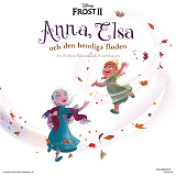 Omslagsbild för Frost 2. Anna, Elsa och den hemliga floden