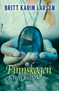 Omslagsbild för Finnskogen - Kiven kiilto