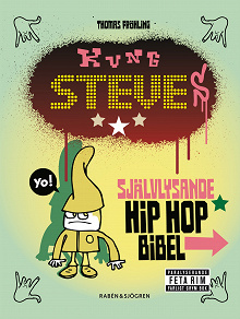 Omslagsbild för Kung Steves självlysande hip hop-bibel