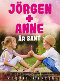 Omslagsbild för Jörgen + Anne är sant