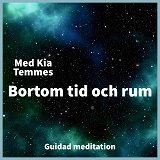 Cover for Bortom tid och rum, guidad meditation.