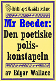 Cover for Mr Reeder: Den poetiske poliskonstapeln. Återutgivning av text från 1927