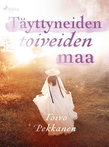 Omslagsbild för Täyttyneiden toiveiden maa