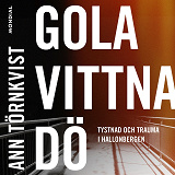 Omslagsbild för Gola, vittna, dö