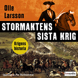 Omslagsbild för Stormaktens sista krig. Sverige och stora nordiska kriget