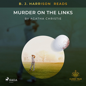 Omslagsbild för B. J. Harrison Reads Murder on the Links