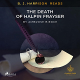 Omslagsbild för B. J. Harrison Reads The Death of Halpin Frayser