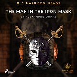 Omslagsbild för B. J. Harrison Reads The Man in the Iron Mask