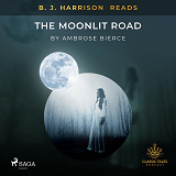 Omslagsbild för B. J. Harrison Reads The Moonlit Road
