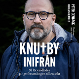 Omslagsbild för Knutby inifrån - så förvandlades pingstförsamlingen till en sekt