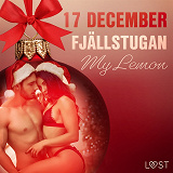 Omslagsbild för 17 december: Fjällstugan - en erotisk julkalender