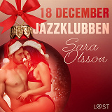 Omslagsbild för 18 december: Jazzklubben - en erotisk julkalender