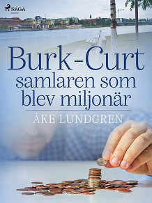 Omslagsbild för Burk-Curt – samlaren som blev miljonär