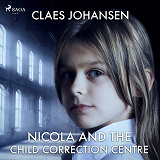 Omslagsbild för Nicola and the Child Correction Centre