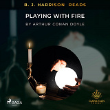 Omslagsbild för B. J. Harrison Reads Playing with Fire