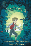 Cover for Bortrövad - En berättelse om tomtar, älvor och troll