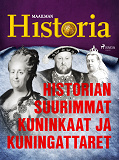 Cover for Historian suurimmat kuninkaat ja kuningattaret