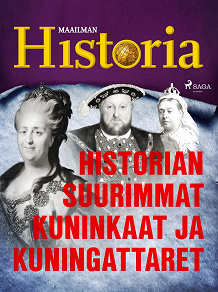 Omslagsbild för Historian suurimmat kuninkaat ja kuningattaret