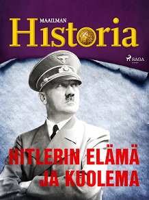 Omslagsbild för Hitlerin elämä ja kuolema