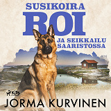 Omslagsbild för Susikoira Roi ja seikkailu saaristossa