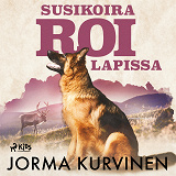 Cover for Susikoira Roi Lapissa