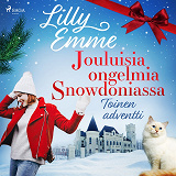 Cover for Jouluisia ongelmia Snowdoniassa: Toinen adventti