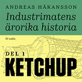 Omslagsbild för Industrimatens ärorika historia: Ketchup