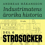 Cover for Industrimatens ärorika historia: Socker