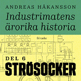 Omslagsbild för Industrimatens ärorika historia: Socker