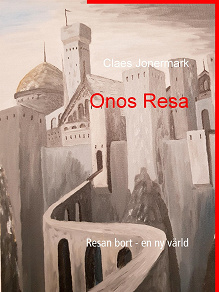 Omslagsbild för Onos Resa: Resan bort - en ny värld