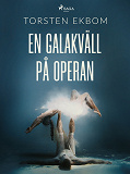 Omslagsbild för En galakväll på operan