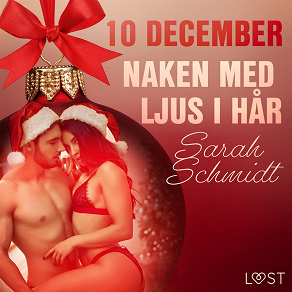 Omslagsbild för 10 december: Naken med ljus i hår - en erotisk julkalender