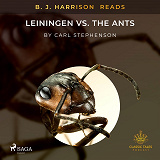 Omslagsbild för B. J. Harrison Reads Leiningen vs. the Ants
