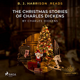 Omslagsbild för B. J. Harrison Reads The Christmas Stories of Charles Dickens