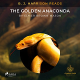 Omslagsbild för B. J. Harrison Reads The Golden Anaconda