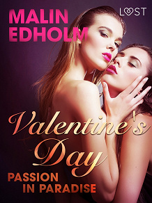Omslagsbild för Valentine's Day: Passion in Paradise - Erotic Short Story