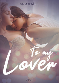 Omslagsbild för To My Lover - Erotic Short Story