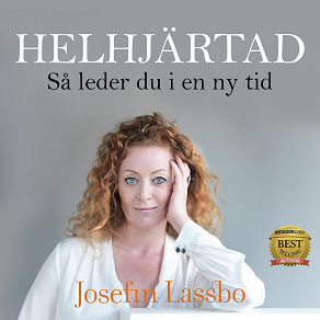 Cover for Helhjärtad, så leder du i en ny tid