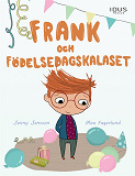 Omslagsbild för Frank och födelsedagskalaset