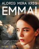 Omslagsbild för Aldrig mera krig,  Emma!