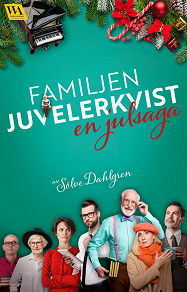 Cover for Familjen Juvelerkvist – en julsaga