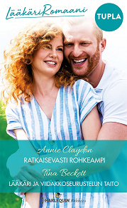 Omslagsbild för Ratkaisevasti rohkeampi / Lääkäri ja viidakkoseurustelun taito