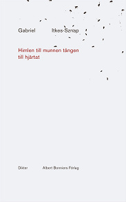 Cover for Himlen till munnen tången till hjärtat